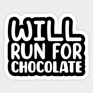 Will Run For Chocolate Sticker